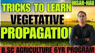 VEGETATIVE PROPAGATION with Trick | BSc. Agriculture 6 year program [HAU-HISAR ] | Lecture - 09 |