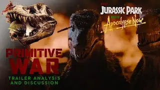 Jurassic Park meets Apocalypse Now | Primitive War (2025) Trailer Analysis and Review