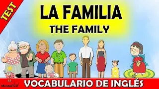 Pon a prueba tu VOCABULARIO de INGLÉS | MIEMBROS DE LA FAMILIA | English | MentalTest