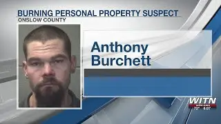 WARRANTS: Sneads Ferry man charged with burning personal property and communicating threats
