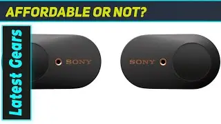 Sony WF-1000XM3: Still the Best Noise-Cancelling Earbuds?