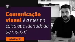 Entenda a Diferen&ccedil;a entre Comunica&ccedil;&atilde;o Visual, Identidade Visual e Identidade de Marca