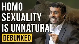Homosexuality is Unnatural - Debunked