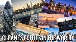 Top 20 cleanest cities in the world | cleanest cities in the world | cleanest cities