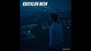 Khayalon Mein - Zohaan | (Official Audio)