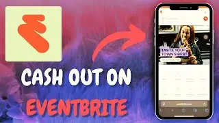 Eventbrite: How to Withdraw Funds and Cash Out Your Event Earnings - Here's How - 2025