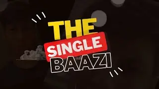 The single Baazi | Mohit P film's.