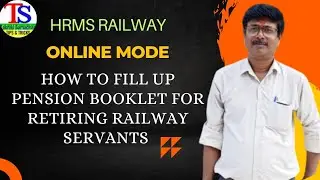 How to fill up online Pension Booklet for Retiring Railway Servants | HRMS Railway | Full Tutorial