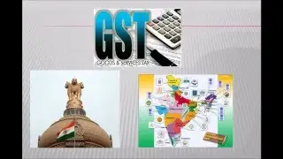 Goods and Services Tax ( GST Bill)India  Explained