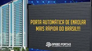 Porta autom&aacute;tica de enrolar mais r&aacute;pida do Brasil???