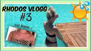 RHODOS VLOGG  #3 | Alice bränner sönder sig...