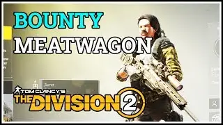 Meatwagon Division 2 Bounty