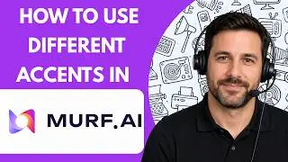 How to Use Different Accents in Murf AI Full Guide 2026