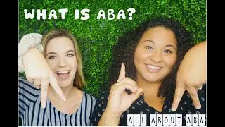 What is ABA? (Applied Behavior Analysis Defined)