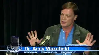 Vaccine Brain Damage Cover Up -  Dr. Andy Wakefield with Alex Jones