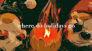 Ever More Nest - Where Do Holidays Go (Official Lyric Video)