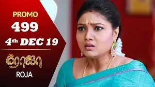 ROJA Promo | Episode 499 Promo | ரோஜா | Priyanka | SibbuSuryan | Saregama TVShows Tamil