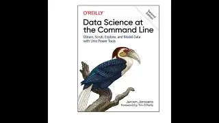 Data Science at the Command Line by Jeroen Janssens