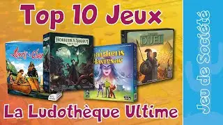 Top 10 jeux de soci&eacute;t&eacute; - La Ludoth&egrave;que Ultime