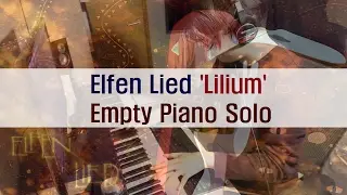 Elfen Lied 'Lilium' Piano Solo | エルフェンリート