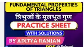 Class 1 fundamental properties of triangle By aditya ranjan Sir