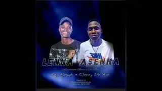 Lenna Asenna - (king Monada x Cts Clozzy The Star) Original Audio Mix - throwback @Mokgoloboto v