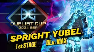 SPRIGHT YUBEL BEST DECK | DLv Max DUELIST CUP 2024 SEP [ Yu-Gi-Oh! Master Duel ]