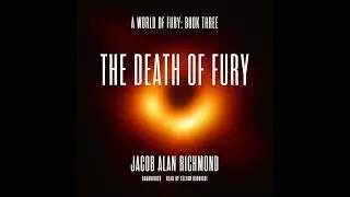 Death of Fury by Jacob Alan Richmond | Free Audiobook