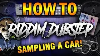 COMO HACER RIDDIM DUBSTEP SAMPLEANDO UN CARRO