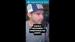 Angels Recognize Priesthood Authority on Earth