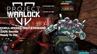 Project Warlock II - E1M11: Wicked Castle Remains (Ready To Die, 100% Secrets)