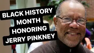 Black History Month honoring Jerry Pinkney