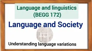 Language and Society: Understanding Language Variations@HappyLiterature #englishliterature
