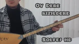 OY DERE KIZILDERE NASIL ÇALINIR ? - SOLFEJ HD (Uzun Sap)