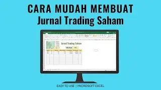 Membuat Jurnal Trading Saham di Excel | Trading Journal