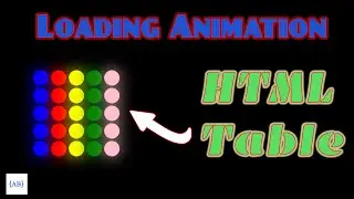Loading Animation | HTML Tables | AB Koder