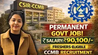 🎯 FRESHERS APPLY | 🔥 SALARY - Rs. 90,000/- | CSIR CCMB VACANCY 2026 🔥 
