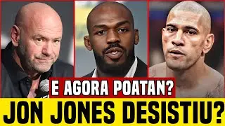 🚨PÉSSIMA NOTÍCIA! FOI CULPA DO DANA WHITE? JON JONES JOGA BALDE DE ÁGUA FRIA EM LUTA COM POATAN!