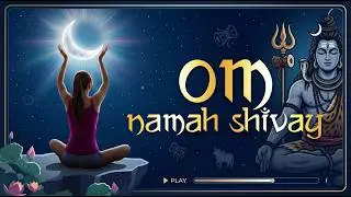 OM Namah Shivaya ✔ Power mantra chanting for meditation ✔ Divine Connection