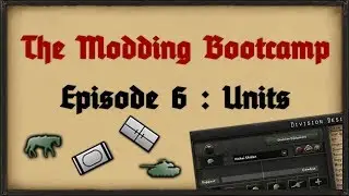 [6] The Modding Boot Camp | Units & Division Namelists