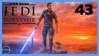 Hunter's Quarry & Surrounding Areas | Koboh Clean-Up | Part 43 | STAR WARS Jedi: Survivor