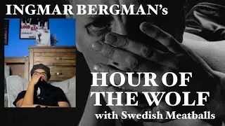 Ingmar Bergman&rsquo;s Hour of the Wolf | feat. Swedish Meatballs