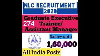 NLC India Recruitmemt 2020|| Graduate Executive Trainee and Assistant Manager||Graduate basis