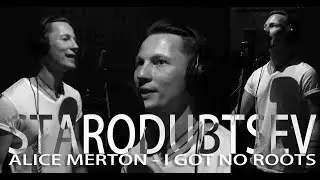 ALICE MERTON - I GOT NO ROOTS (COVER BY STARODUBTSEV)