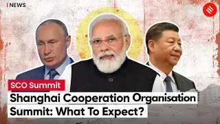 Shanghai Cooperation Summit: What To Expect? | SCO Meet In Samarkand