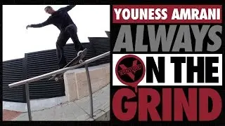 Youness Amrani Always On The Grind