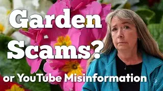 Is the Garden Industry Trying to Scam You?