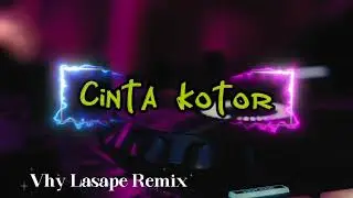 DJ TERBARU 2025 ‼️ : CINTA KOTOR - VHY LASAPE REMIX ❕❕NEEWWW