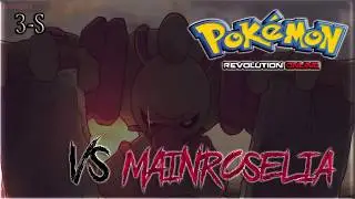 POKEMON REVOLUTION ONLINE RANKED PvP[THIRD SEASON] VS Mainroselia