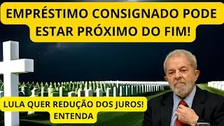 LULA QUER NOVA Redu&ccedil;&atilde;o de juros DO EMPRESTIMO CONSIGNADO, Bancos PODE SUSPENDER OS EMPRESTIMOS!